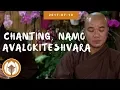 Lagu Chanting, Namo Avalokiteshvara | 2017.07.10