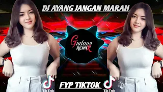 Download DJ AYANG JANGAN MARAH - MARAH REMIX SLOW BASS FYP TIKTOK MP3