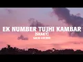 Download Lagu EK NUMBER TUJHI KAMBAR 'SHAKY' (Lyrics) by Sanju Rathod.