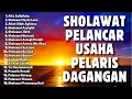 Download Lagu DOA PALING DAHSYAT UNTUK PELARIS DAGANGAN | Sholawat Pelancar Usaha | Sholawat Pagi Sore Malam
