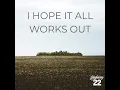 Lagu Highway 22 - I Hope It All Works Out