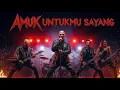 Lagu UNTUKMU SAYANG – AMUK (Rockestra Metal Cover by Yoyokids)