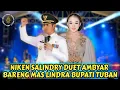 Lagu NIKEN SALINDRY DUET AMBYAR BARENG MAS LINDRA BUPATI TUBAN