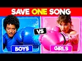 Lagu Save One Song 💙 Boys vs 🩷 Girls !!