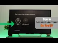 Fire TV Sign in to Amazon Account How to on