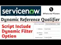 Dynamic Reference Qualifier ServiceNow Script Include