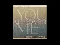 Download Lagu Taylor Swift feat. Maren Morris - You All Over Me (Audio)