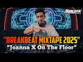 Download Lagu BREAKBEAT MIXTAPE TERBARU 2025 - JOANNA X ON THE FLOOR NEW REMIX FULL BASS 2025