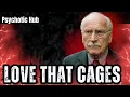 When Love Becomes a Cage Breaking Free from Emotional Dependency - Carl Jung
