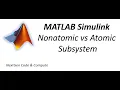 MATLAB Simulink Nonatomic vs Atomic Subsystem Part1