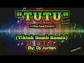 Lagu Tutu  (Tiktok Bomb Remix) I DjJurlan Remix | Alma Zarza Cover | Budots Remix | Viral Tiktok Remix