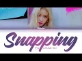 Download Lagu 청하 (CHUNGHA) - Snapping (Color Coded Lyrics Eng/Rom/Han/가사)