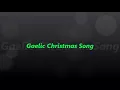 Gaelic Christmas Song - Michael Andrew Elendil Paluda ©1989 RMX 2017