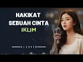 Lagu HAKIKAT SEBUAH CINTA  _ IKLIM _ By AL COVER