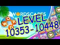 WordScapes Level 10353-10448 Answers Master Level