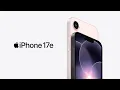 iPhone 17e Everything you love about iPhone at a wallet-friendly price