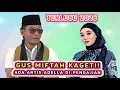 Lagu GUS MIFTAH KAGET ADA ARTIS ADELLA DI PENGAJIAN | GUS MIFTAH TERBARU 2026