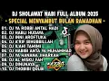 Download Lagu DJ SHOLAWAT TERBARU 2025 FULL ALBUM - SPECIAL MENYAMBUT BULAN RAMADHAN | SLOW BASS X HADROH