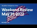 Boundless Immigration News May 31 2022
