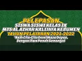 Download Lagu LIVE !!! PELEPASAN SISWA SISWI MTS AL AZHAR KALIJAYA KEBUMEN PELAJARAN 2021-2022 - 16 JUNI 2022 MP3