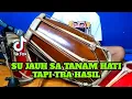 Download Lagu DJ SU JAUH SA TANAM HATI TAPI TRA HASIL KOPLO VIRAL TIKTOK COVER KENDANG RAMPAK