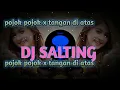 Download Lagu Dj salting __ dj salting slow remix tiktok terbaru 2021 (DJ ARISMAN TEAM)