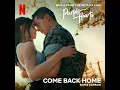 Come Back Home (From "Purple Hearts") - Sofia Carson