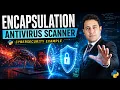 Encapsulation Part 2 Antivirus Signature Program