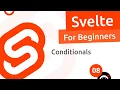 Svelte Tutorial for Beginners - Conditionals