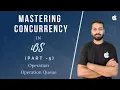 Mastering Concurrency in iOS - Part 5 Operations and Operation Queue