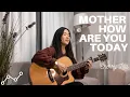 Mother how are you today (Cover) by Cherry Lita