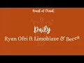 Ryan Ofei ft Limoblaze & Becca Folkes- Daily (Lyrics)