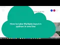 multiple input in one line in python input multiple value python in hindi cbse btech MCA BCA