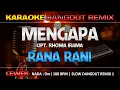 Download Lagu MENGAPA - Rana Rani || RoNz Karaoke Dangdut Remix