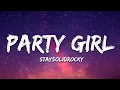 Lagu StaySolidRocky - Party Girl (Lyrics)