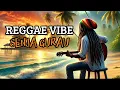 REGGAE VIBE // SENJA GURAU #senjagurau #reggae #musikreggaeterbaru