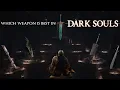Favorite Weapons in Each Fromsoftware Games