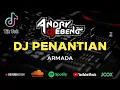 Download Lagu DJ PENANTIAN ( ARMADA ) Breakbeat Viral Fullbass terbaru 2021 DJ Ebeng Download Lagu DJ PENANTIAN ( ARMADA ) Breakbeat Viral Fullbass terbaru 2021 DJ Ebeng