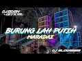 Download Lagu DJ BURUNG LAH PUTIH MARADAI || SLOW BASS TERBARU || RVN DICJOKEY