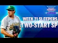 Week 21 Sleepers Two-Start Pitchers Jacob Lopez Picking Things Up Fantasy Baseball Advice