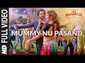Download Lagu MUMMY NU PASAND Full Video | Jai Mummy Di l Sunny S, Sonnalli S lJaani, Sunanda S, Tanishk B, Sukh-E