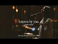 Download Lagu Known By You (Studio Version) | feat. Jessie Harris | Gateway Worship