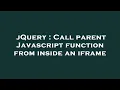jQuery Call parent Javascript function from inside an iframe