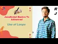 JavaScript Use of Loops Lecture 5