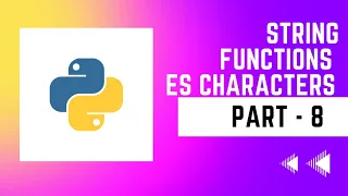 Python from basic Part-8 String Functions Escape sequence characters
