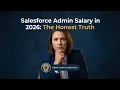 Salesforce Admin Salary in 2026 Is The Certification Still Worth It