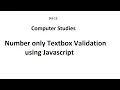 Accepting numeric value in Textbox Validation in JavaScript - Std 12 Computer Chapter 2