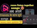 Ab apne friends ko ek sath connect karke sune songs #ressoapp #resso #music #entertainment #fun
