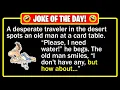 BEST JOKE OF THE DAY - Thirsty A Thirsty Man a Tie and an Old Man With Some Good Advice