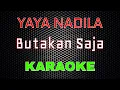 Download Lagu Yaya Nadila - Butakan Saja [Karaoke] | LMusical